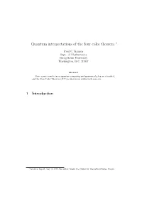 Quantum Interpretations of the Four Color Theorem ∗