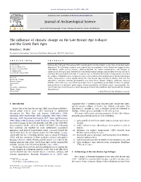 The Influence of Climatic Change on the Late Bronze Age Collapse and the Greek Dark Ages Journal of Archaeological Science