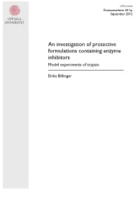 An Investigation of Protective Formulations Containing Enzyme Inhibitors Model Experiments of Trypsin