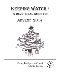 Keeping Watch ! a Devotional Guide for Advent 2014