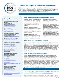 What Is 22Q11.2 Deletion Syndrome? 22Q11.2 Deletion Syndrome Is a Genetic Condition That Affects Learning, Health, and Physical Traits