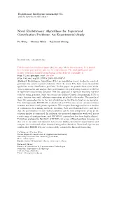 Novel Evolutionary Algorithms for Supervised Classiﬁcation Problems: an Experimental Study