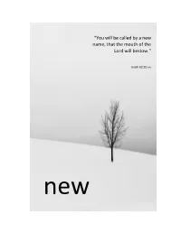 “You Will Be Called by a New Name, That the Mouth of the Lord Will Bestow.”
