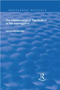 The Epistemological Significance of the Interrogative Ashgate New Critical Thinking in Philosophy