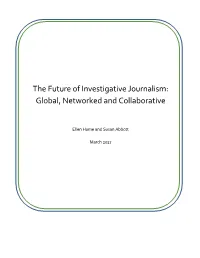 The Future of Investigative Journalism: Global, Networked and Collaborative