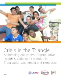 Crisis in the Triangle: Addressing Adolescent Reproductive Health And