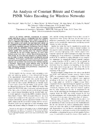 An Analysis of Constant Bitrate and Constant PSNR Encoding For
