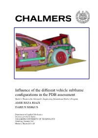 Influence of the Different Vehicle Subframe Configurations in the PDB