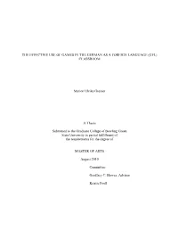 The Effective Use of Games in the German As a Foreign Language (Gfl) Classroom