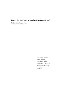 Where Do the Construction Projects Come From? the Case of the Kumpula Project