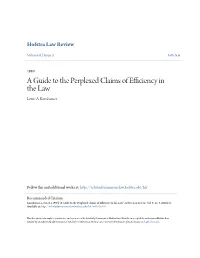 A Guide to the Perplexed Claims of Efficiency in the Law Lewis A