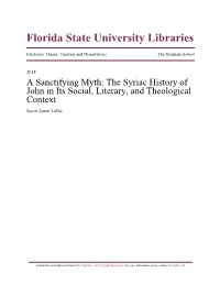 A Sanctifying Myth: the Syriac History of John in Its Social, Literary, and Theological Context Jacob Aaron Lollar
