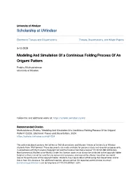 Modeling and Simulation of a Continious Folding Process of an Origami Pattern