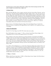The Following Is a Brief Outline of the Three Judges That Will Be Hearing Each Brief