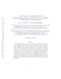 Dark Matter= Modified Gravity? Scrutinising the Spacetime-Matter