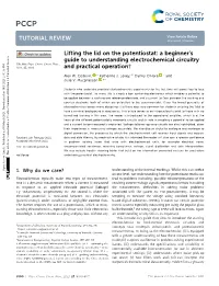 Lifting the Lid on the Potentiostat: a Beginner’S Guide to Understanding Electrochemical Circuitry Cite This: Phys