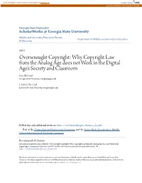 Why Copyright Law from the Analog Age Does Not Work in the Digital Age's Society and Classroom