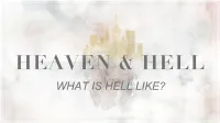 What Is Hell Like? What Is Hell Like?