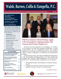 Will the Attorney-Client Privilege Apply to Pre-Deposition Communications with Current and Former Employees? (Continued)