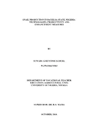 Snail Production in Bayelsa State, Nigeria: Technologies, Productivity and Enhancement Measures