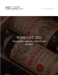 WINE LIST 2021 Impeccably Sourced, Cellared and Shipped
