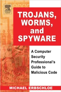 TROJANS, WORMS, and SPYWARE This Page Intentionally Left Blank