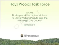 Hays Woods Task Force Report - Draft for Discussion Hays Woods Task Force Report - Draft for Discussion 3 Table of Contents Letter from Task Force Co-Chairs