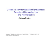 Functional Dependencies and Normalization Juliana Freire