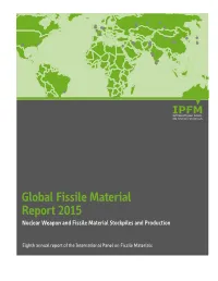 Global Fissile Material Report 2015 Nuclear Weapon and Fissile Material Stockpiles and Production