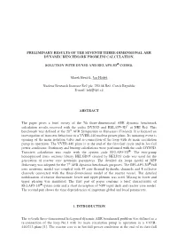 Preliminary Results of the Seventh Three-Dimensional Aer Dynamic Benchmark Problem Calculation
