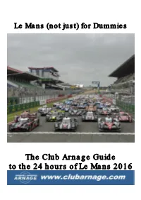The Club Arnage Guide to the 24 Hours of Le Mans 2016
