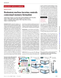 Brainstem Nucleus Incertus Controls Contextual Memory Formation András Szonyi, Katalin E