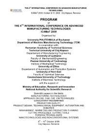 PROGRAM of the 6TH INTERNATIONAL CONFERENCE on ADVANCED MANUFACTURING TECHNOLOGIES Icamat 2009 ______Organized By