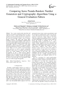 Comparing Some Pseudo-Random Number Generators and Cryptography Algorithms Using a General Evaluation Pattern