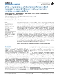 Is the Comprehension of Idiomatic Sentences Indeed Impaired in Paranoid Schizophrenia? a Window Into Semantic Processing Deﬁcits