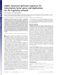 Highly Conserved Upstream Sequences for Transcription Factor Genes and Implications for the Regulatory Network