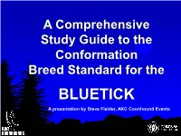 BLUETICK a Presentation by Steve Fielder, AKC Coonhound Events Coonhound Breeds
