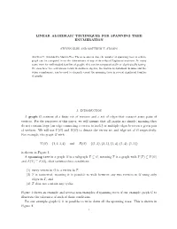 Linear Algebraic Techniques for Spanning Tree Enumeration