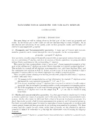 NONCOMMUTATIVE GEOMETRY and T-DUALITY SEMINAR Lecture 1: Introduction the Main Things We Will Be Talking About in the First Part