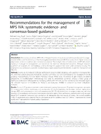 Recommendations for the Management of MPS IVA: Systematic Evidence- and Consensus-Based Guidance Mehmet Umut Akyol1, Tord D