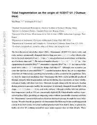 Tidal Fragmentation As the Origin of 1I/2017 U1 ('Oumua- Mua)