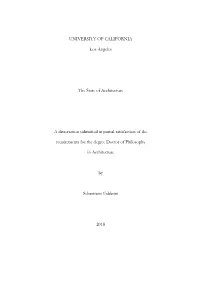 UNIVERSITY of CALIFORNIA Los Angeles the State of Architecture A