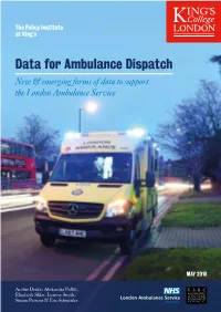 Data for Ambulance Dispatch New & Emerging Forms of Data to Support the London Ambulance Service