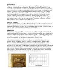 Flocculation Flocculation Is the Next Step in Most Treatment Plants (In-Line Filtration Plants Being the Exception)
