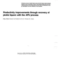 Productivity Improvements Through Recovery of Pickle Liquors with the APU Process