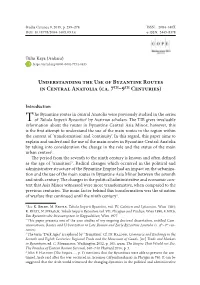Understanding the Use of Byzantine Routes in Central Anatolia (Ca