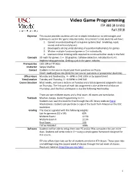 Video Game Programming ITP 380 (4 Units) Fall 2018