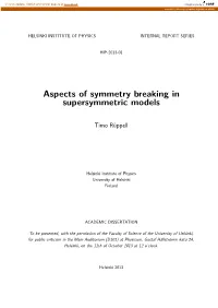 Aspects of Symmetry Breaking in Supersymmetric Models