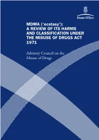 MDMA ('Ecstasy'): a Review of Its Harms and Classification Under the Misuse of Drugs Act 1971