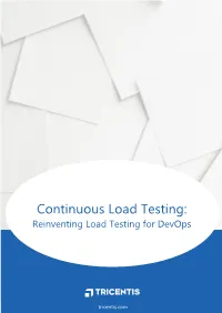Continuous Load Testing: Reinventing Load Testing for Devops